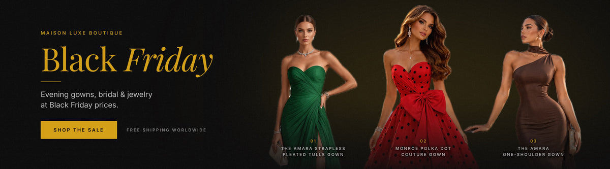Black Friday — Maison Luxe Boutique