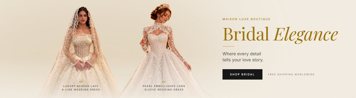 Bridal Elegance — Maison Luxe Boutique