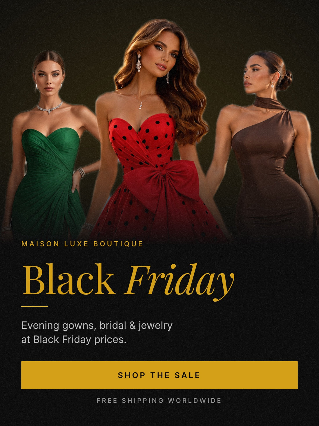 Black Friday — Maison Luxe Boutique